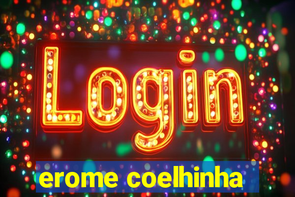 erome coelhinha